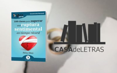 El GuíaBurros: 100 claves para superar una ruptura sentimental, en Casa de Letras